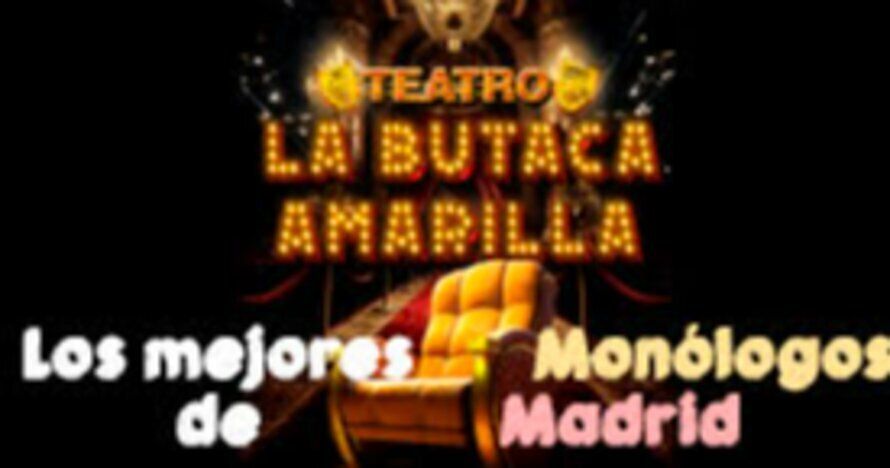 Los mejores monólogos de la Butaca Amarilla
