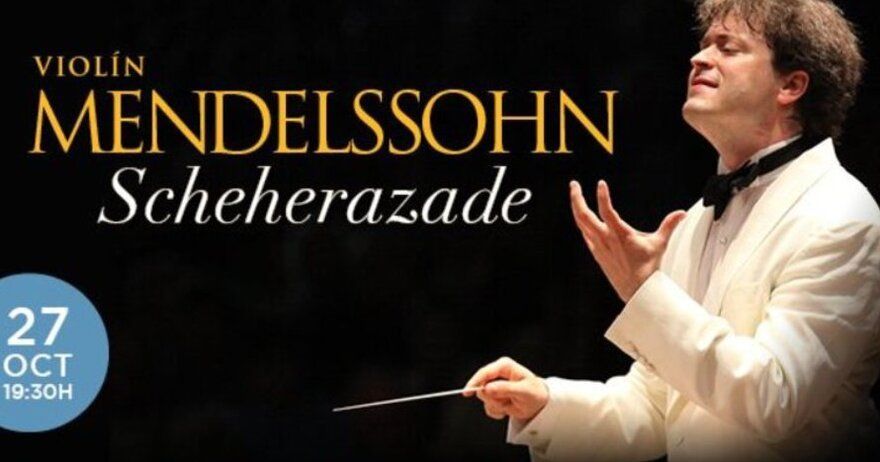 Grandes Clásicos: Violín Mendelssohn & Sheherazade