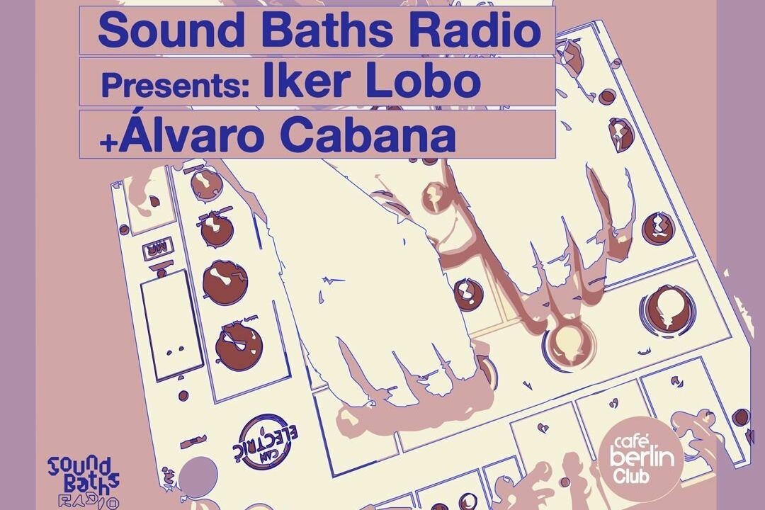 Sound Baths Radio presents Deep Dive · Iker Lobo & Álvaro Cabana