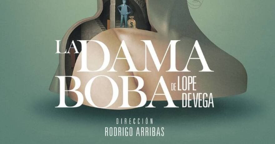 La dama boba - Corral de Cervantes