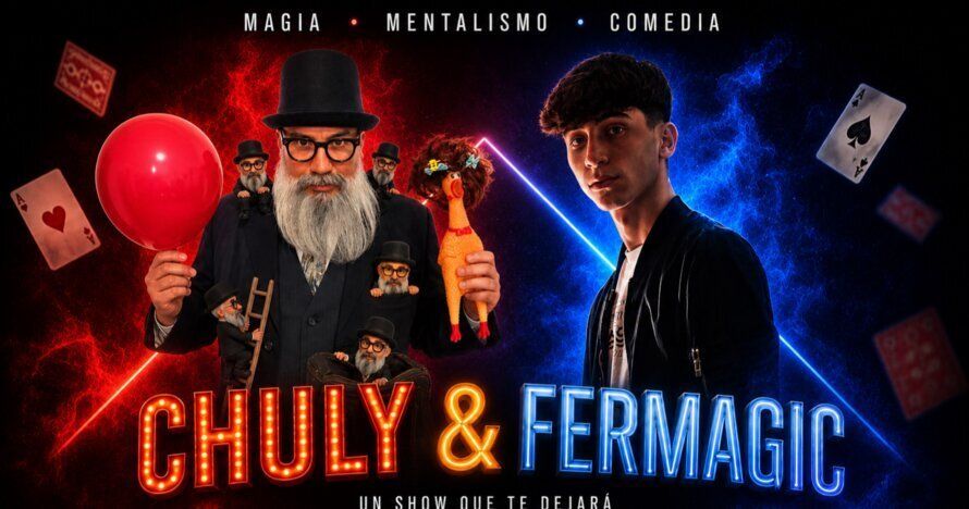 Chuly & Fermagic - Magia para todos