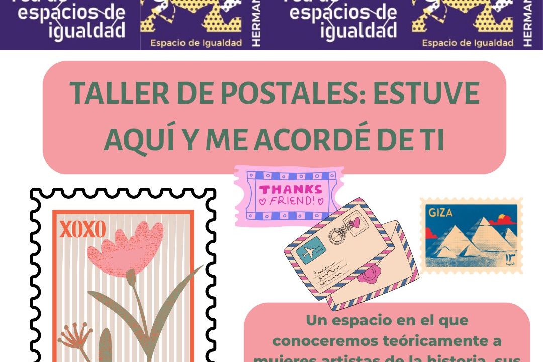Taller de postales: estuve aquí y me acordé de ti