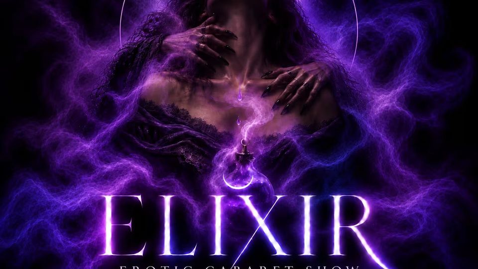 ELIXIR - Erotic Cabaret Show