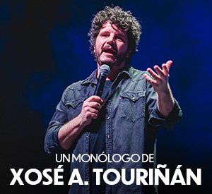 Un monólogo de Xosé A. Touriñán
