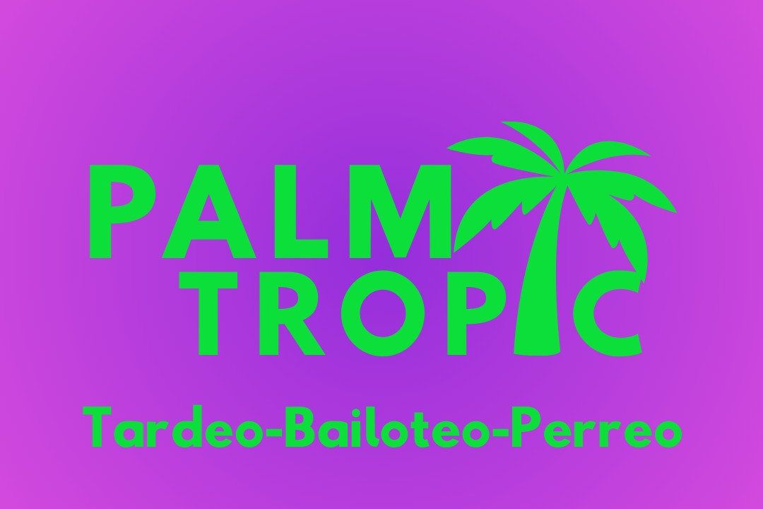 La Palm Tropic - Tardeo Domingo 30 de Agosto