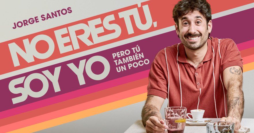 No eres tú, soy yo pero tu también un poco - Jorge Santos
