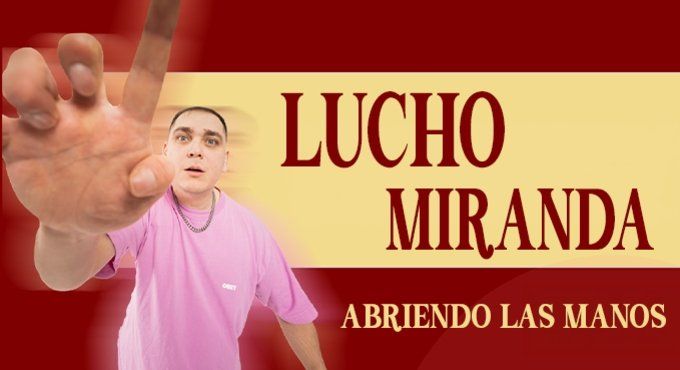Lucho Miranda - Abriendo las manos