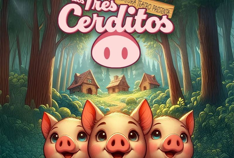Los Tres Cerditos: Teatro infantil educativo