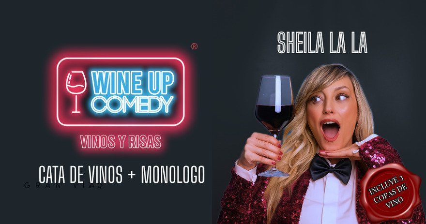 Wine Up Comedy: una experiencia de vinos y risas