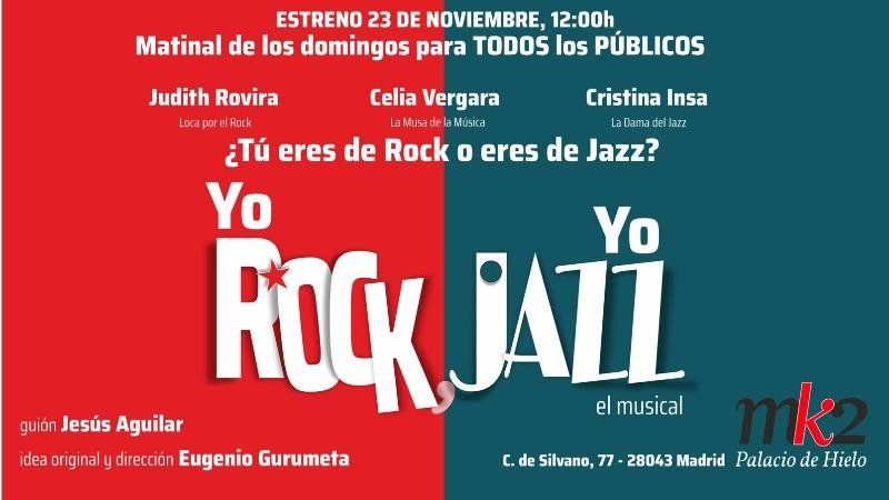 Yo Rock, Yo Jazz el musical