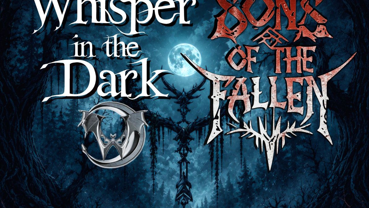 Whisper in the Dark + Sons of the Fallen