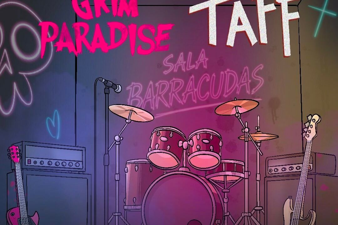 Grim Paradise + Taff