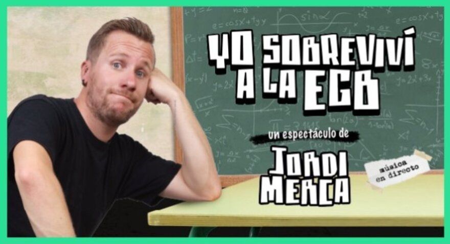 Yo sobreviví a la EGB, con Jordi Merca - Madrid
