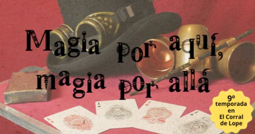 Magia por aquí, magia por allá