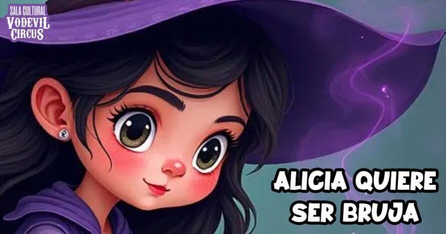 Alicia quiere ser bruja