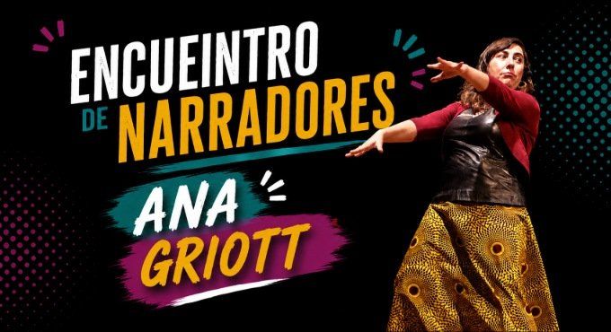 Encuentro de narradores - Ana Griott