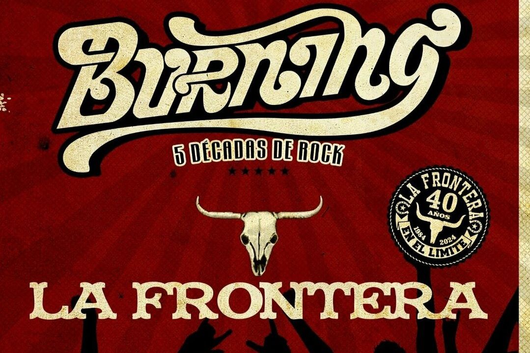 Burning Y La Frontera
