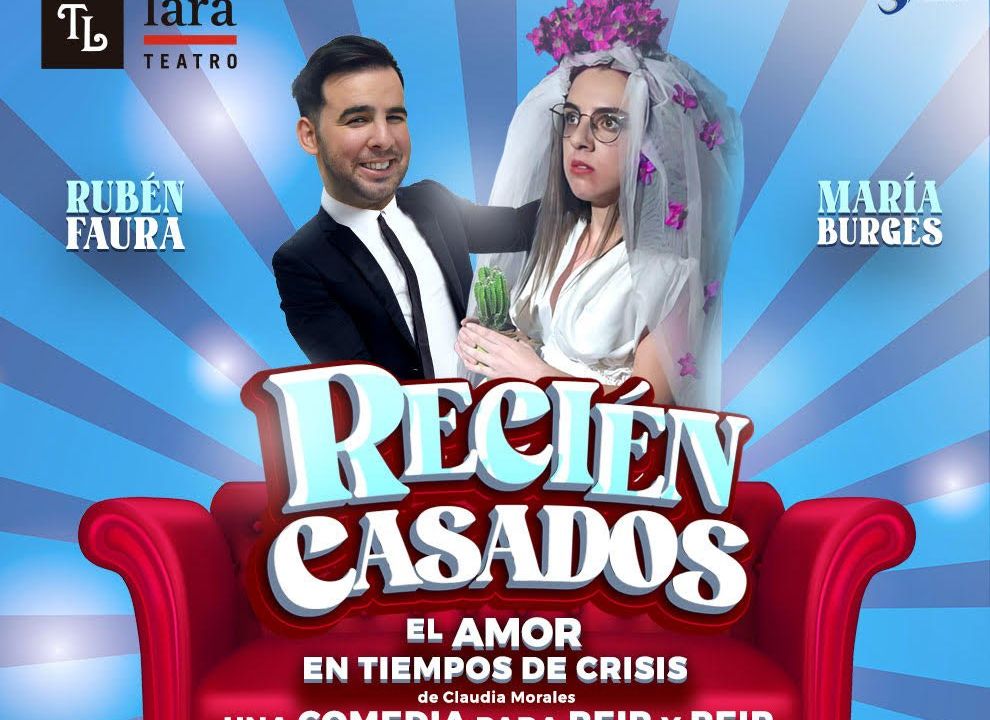 Recién Casados. Una comedia para reír, reír y reír
