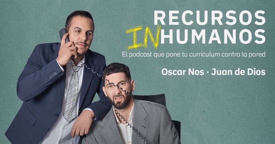 Recursos inhumanos - Oscar Nos y Juan de Dios