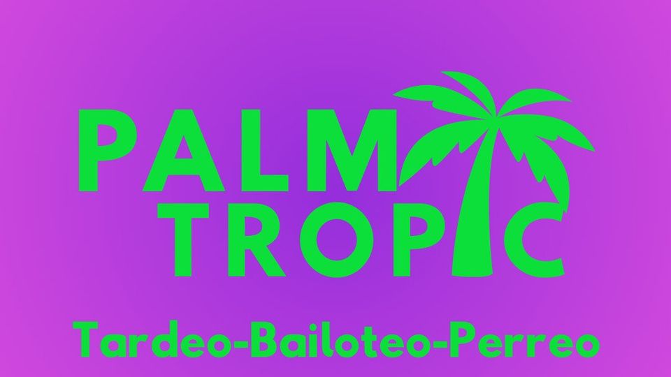 La Palm Tropic - Tardeo Vier 20 De Noviembre