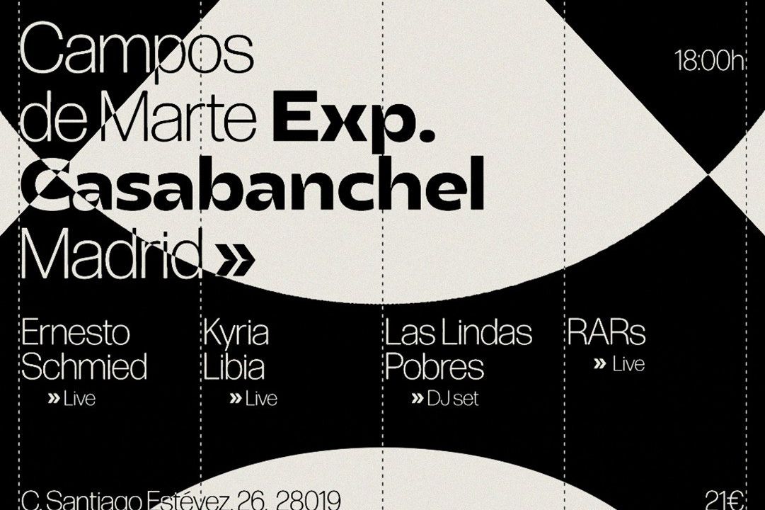 Campos de Marte Exp. @ Casabanchel: Ernesto Schmied » Kyria Libia » Las Lindas Pobres » RARs