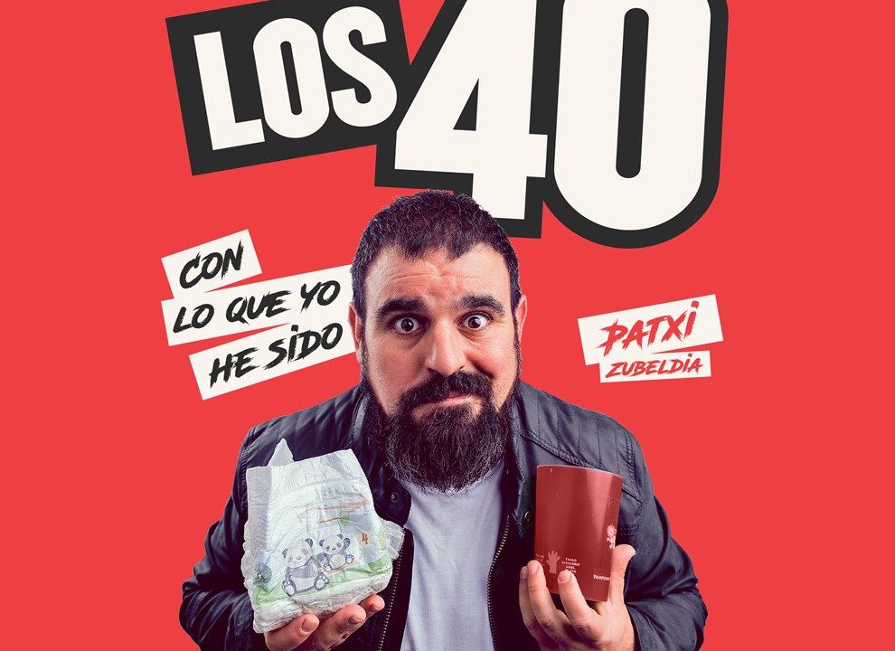 Los 40: con lo que yo he sido - Patxi Zubeldia