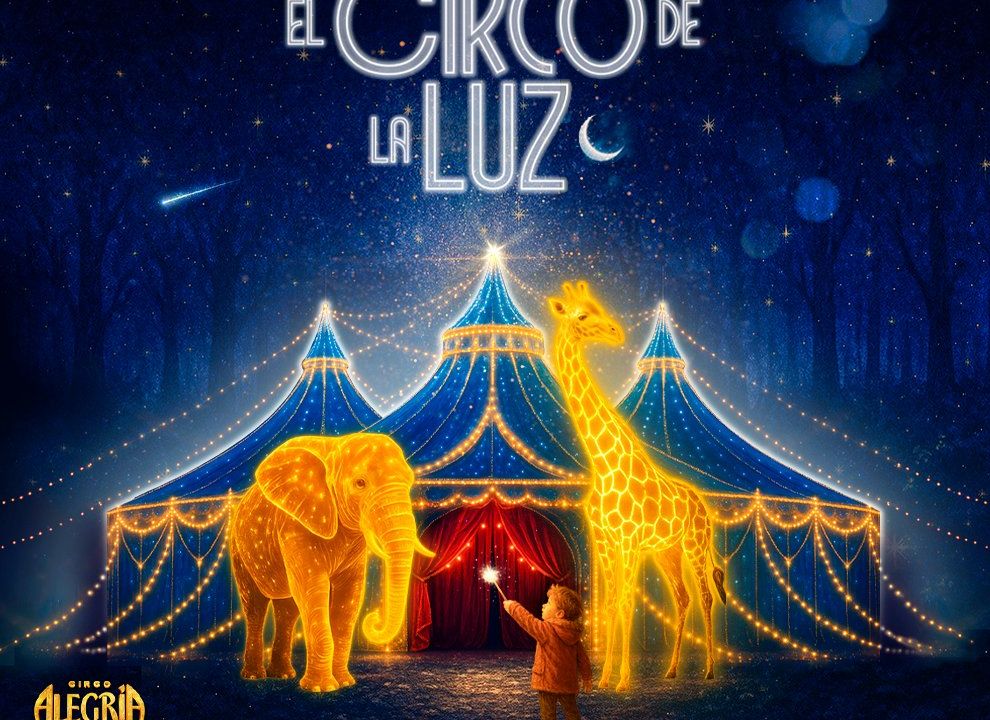 Circo Alegría: El Circo de la Luz - Madrid