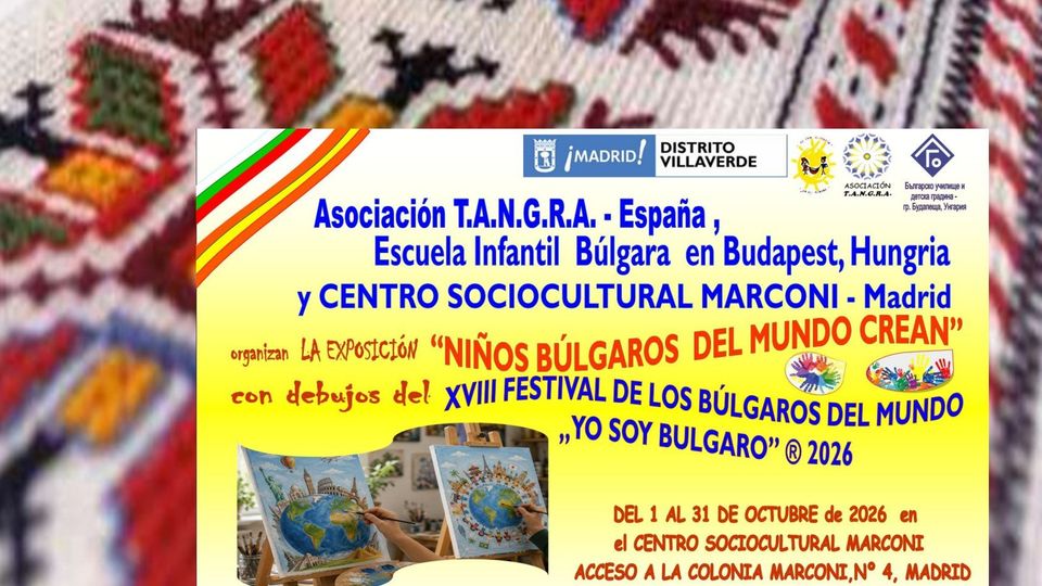 Exposición de Pintura: XVIII Edición. Festival de los Búlgaros del Mundo. Yo Soy Búlgaro