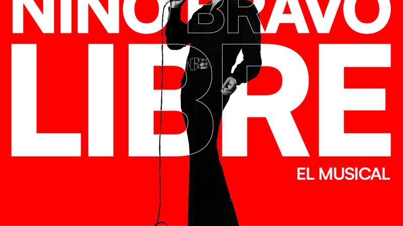 Nino Bravo: Libre, El musical
