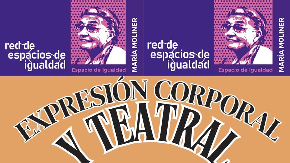 Expresión corporal y teatral
