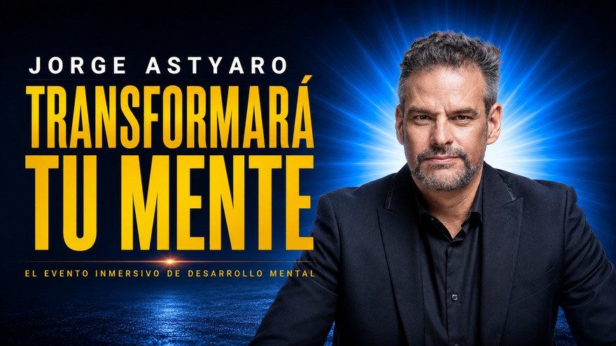 Jorge Astyaro, transformará tu mente