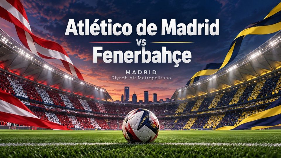 Atlético de Madrid – Fenerbahçe en el Metropolitano | Champions League