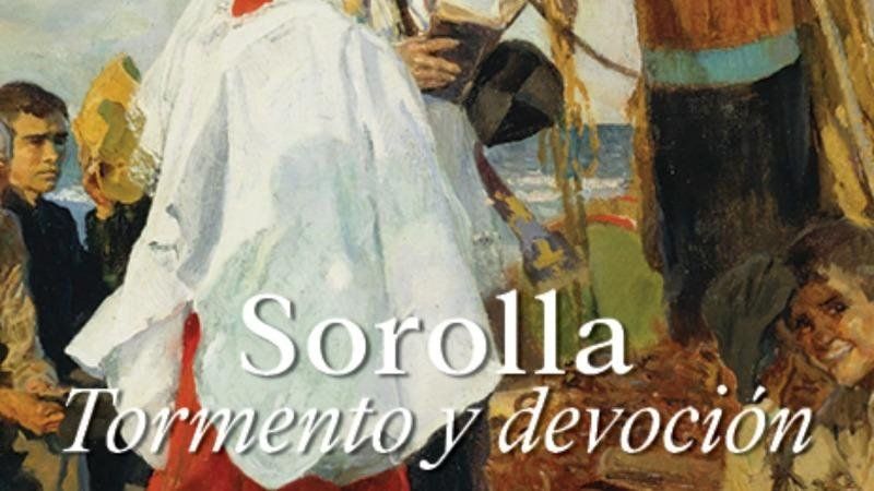 Sorolla, Tormento y Devoción