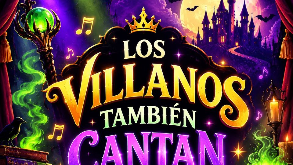 Los villanos también cantan
