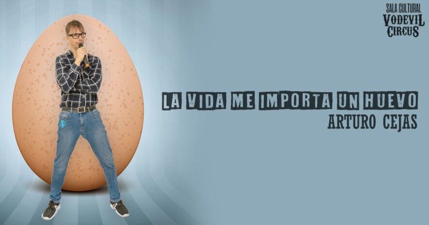 La vida me importa un huevo
