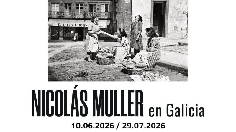 Exposición de fotografía "Nicolás Muller en Galicia"
