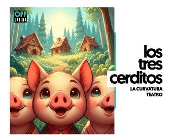 Los Tres Cerditos: Teatro infantil educativo