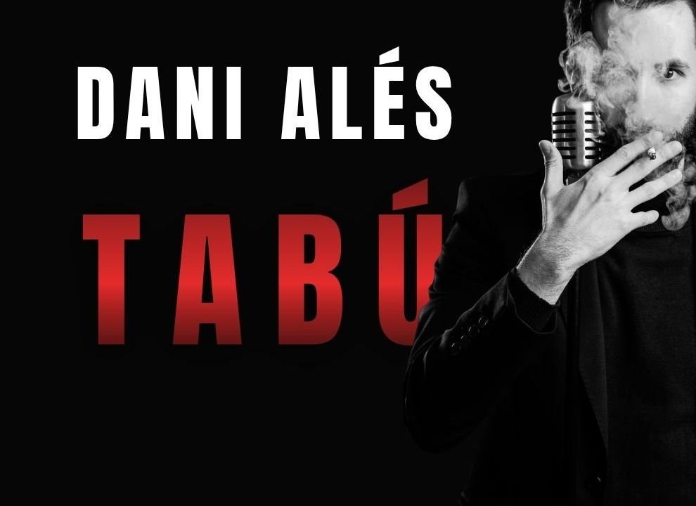 Dani Alés - Tabú, un espectáculo inapropiado de Stand-Up Comedy