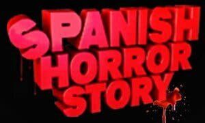 Spanish Horror Story