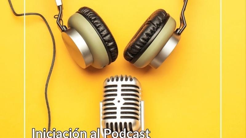 Iniciación al Podcast