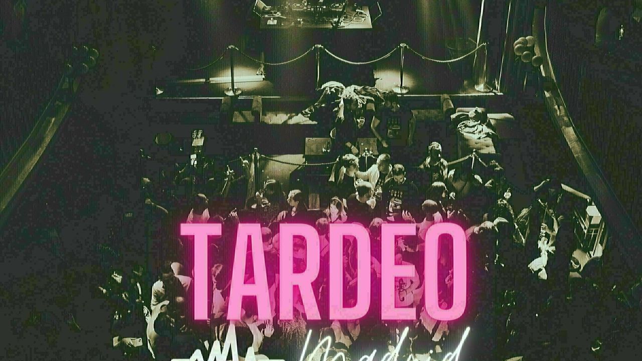 Tardeo Madrid Viernes 17 de Octubre