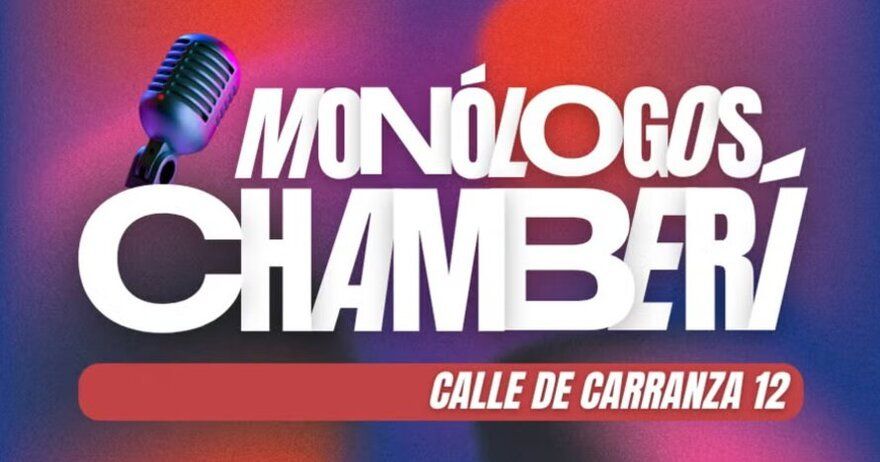 Monologos Chamberí