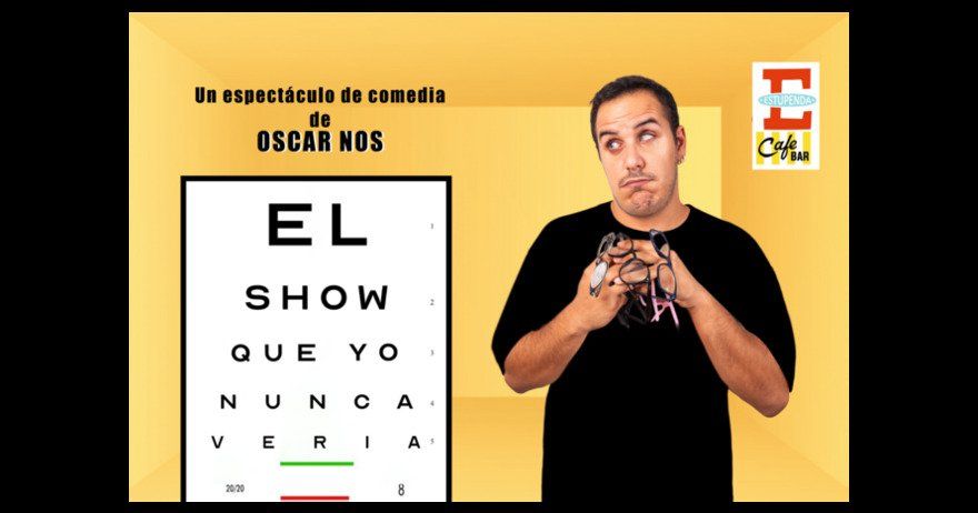 Óscar Nos - El show que yo nunca vería (El Golfo Goya)
