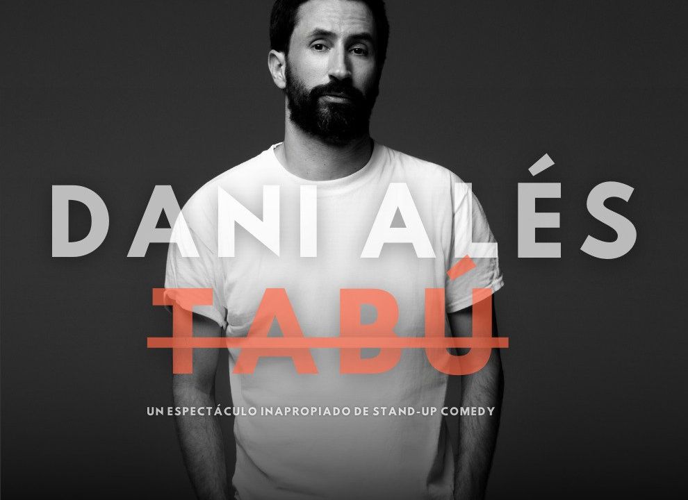 Dani Alés - Tabú, un monólogo inadecuado