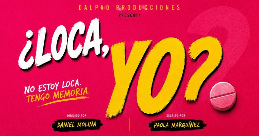 ¿Loca, yo?