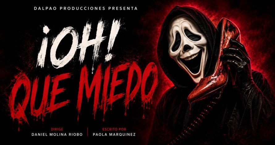 ¡Oh! ¡Que Miedo!