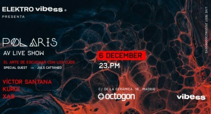 Elektro Vibess: POLARIS+Victor Santana+Kuroi+XAS