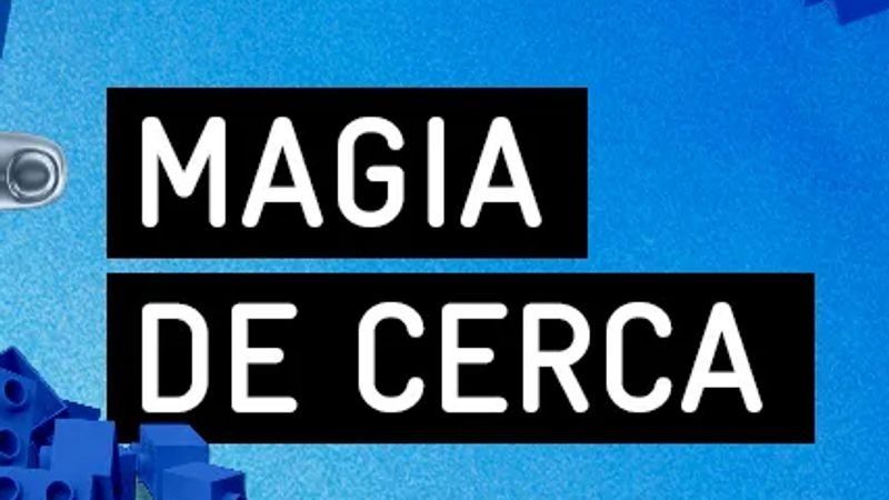 MAGIA DE CERCA