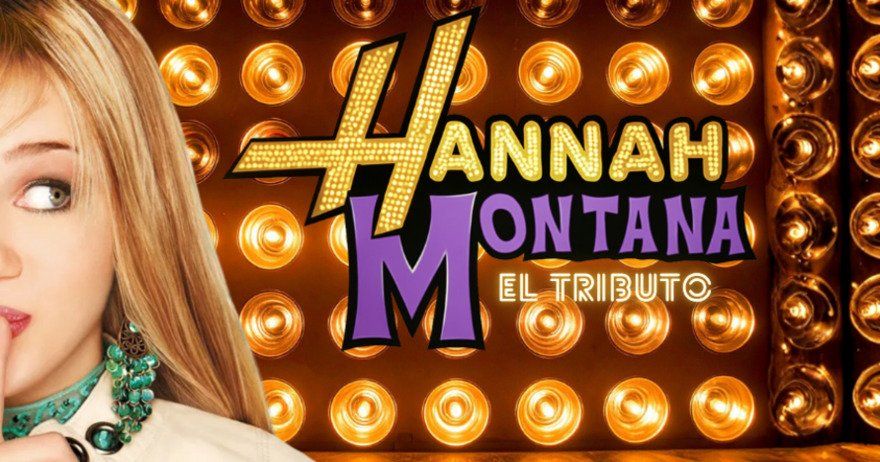 Hannah Montana, el tributo