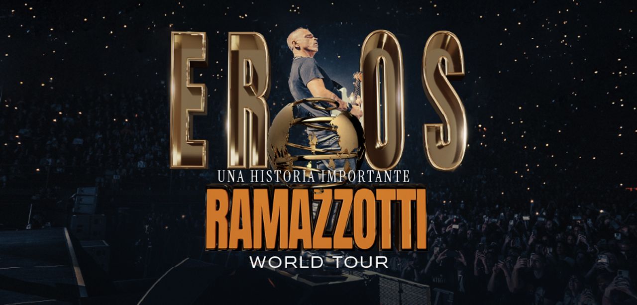 Cartel Eros Ramazzotti, Una historia importante World Tour. Foto: Movistar Arena.